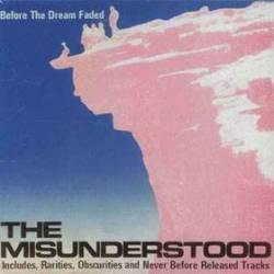 The Misunderstood : Before the Dream Faded
